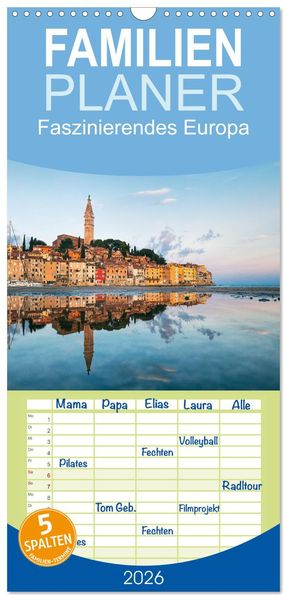 Familienplaner 2026 - Faszinierendes Europa mit 5 Spalten (Wandkalender 21 x 45 cm) CALVENDO