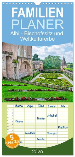 Familienplaner 2026 - Albi - Bischofssitz und Weltkulturerbe mit 5 Spalten (Wandkalender 21 x 45 cm) CALVENDO