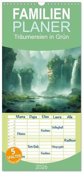 Familienplaner 2026 - Träumereien in Grün mit 5 Spalten (Wandkalender 21 x 45 cm) CALVENDO