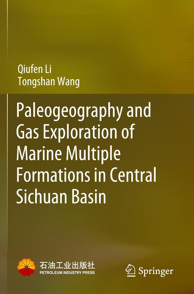 Paleogeography and Gas Exploration of Marine Multiple Formations in Central Sichuan Basin