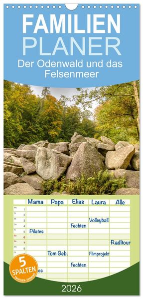 Familienplaner 2026 - Der Odenwald und das Felsenmeer mit 5 Spalten (Wandkalender 21 x 45 cm) CALVENDO