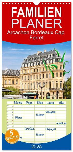 Familienplaner 2026 - Arcachon Bordeaux Cap Ferret mit 5 Spalten (Wandkalender 21 x 45 cm) CALVENDO