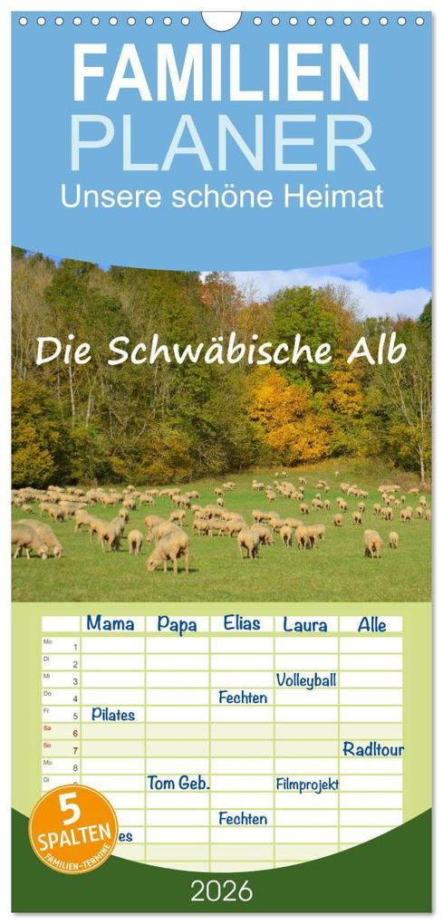 Familienplaner 2026 - Unsere schöne Heimat - Die Schwäbische Alb mit 5 Spalten (Wandkalender 21 x 45 cm) CALVENDO