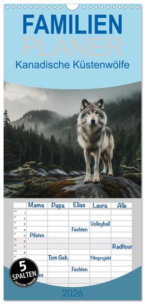 Familienplaner 2026 - Kanadische Küstenwölfe mit 5 Spalten (Wandkalender 21 x 45 cm) CALVENDO