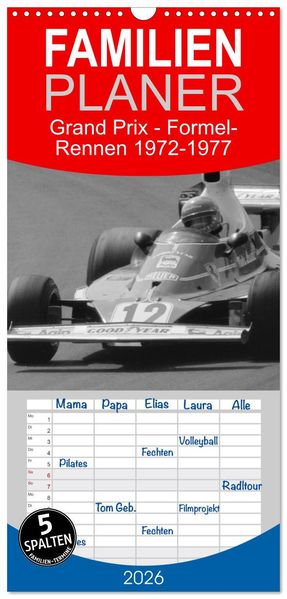 Familienplaner 2026 - Grand Prix - Formel-Rennen 1972-1977 mit 5 Spalten (Wandkalender 21 x 45 cm) CALVENDO