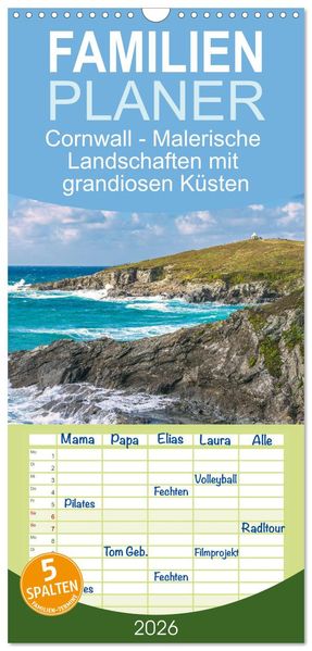 Familienplaner 2026 - Cornwall - Malerische Landschaften mit grandiosen Küsten mit 5 Spalten (Wandkalender 21 x 45 cm) CALVENDO