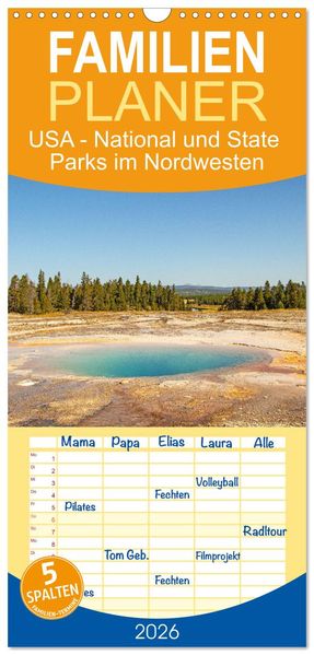 Familienplaner 2026 - USA - National und State Parks im Nordwesten mit 5 Spalten (Wandkalender 21 x 45 cm) CALVENDO
