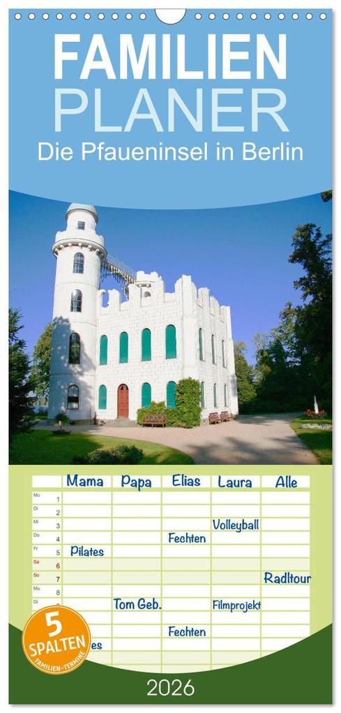 Familienplaner 2026 - Die Pfaueninsel in Berlin mit 5 Spalten (Wandkalender 21 x 45 cm) CALVENDO