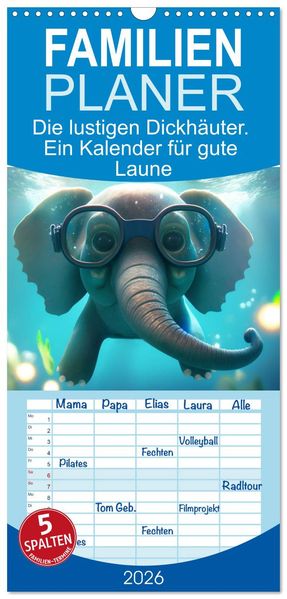 Familienplaner 2026 - Die lustigen Dickhäuter. Ein Kalender für gute Laune mit 5 Spalten (Wandkalender 21 x 45 cm) CALVENDO