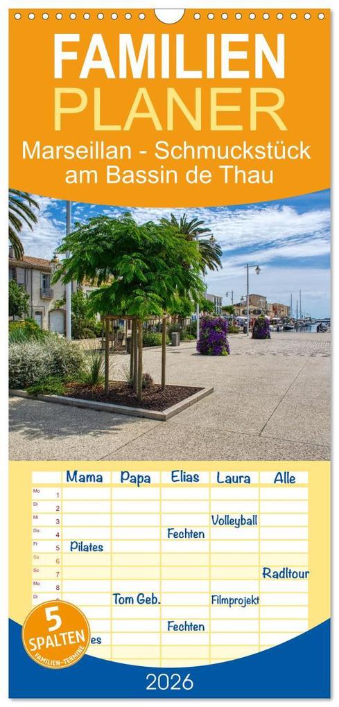 Familienplaner 2026 - Marseillan - Schmuckstück am Bassin de Thau mit 5 Spalten (Wandkalender 21 x 45 cm) CALVENDO