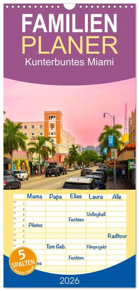 Familienplaner 2026 - Kunterbuntes Miami mit 5 Spalten (Wandkalender 21 x 45 cm) CALVENDO