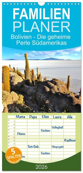 Familienplaner 2026 - Bolivien - Die geheime Perle Südamerikas mit 5 Spalten (Wandkalender 21 x 45 cm) CALVENDO