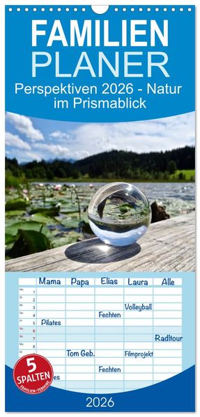 Familienplaner 2026 - Perspektiven 2026 - Natur im Prismablick mit 5 Spalten (Wandkalender 21 x 45 cm) CALVENDO