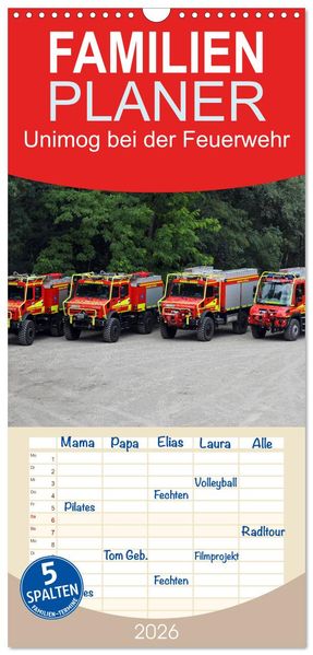 Familienplaner 2026 - Unimog bei der Feuerwehr mit 5 Spalten (Wandkalender 21 x 45 cm) CALVENDO