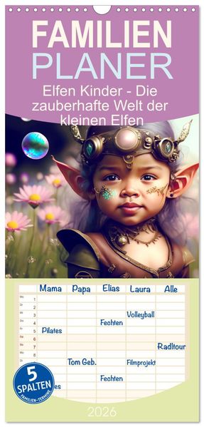 Familienplaner 2026 - Elfen Kinder - Die zauberhafte Welt der kleinen Elfen mit 5 Spalten (Wandkalender 21 x 45 cm) CALVENDO