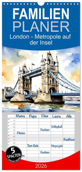 Familienplaner 2026 - London - Metropole auf der Insel mit 5 Spalten (Wandkalender 21 x 45 cm) CALVENDO