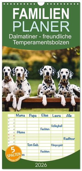 Familienplaner 2026 - Dalmatiner - freundliche Temperamentsbolzen mit 5 Spalten (Wandkalender 21 x 45 cm) CALVENDO