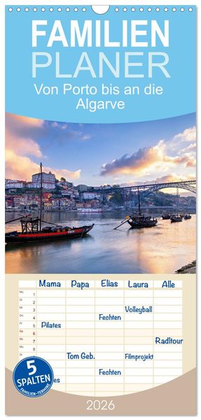 Familienplaner 2026 - Von Porto bis an die Algarve mit 5 Spalten (Wandkalender 21 x 45 cm) CALVENDO