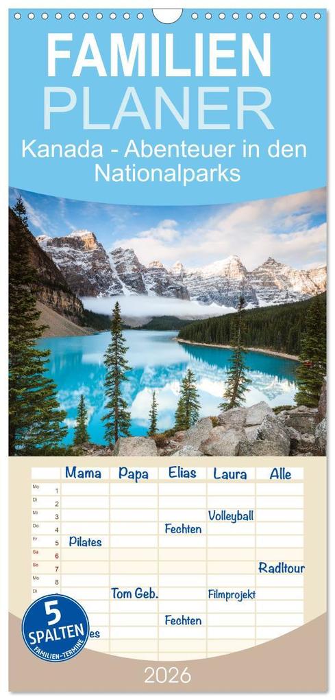 Familienplaner 2026 - Kanada - Abenteuer in den Nationalparks mit 5 Spalten (Wandkalender 21 x 45 cm) CALVENDO