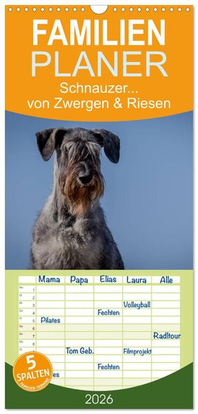 Familienplaner 2026 - Schnauzer... von Zwergen und Riesen 2026 mit 5 Spalten (Wandkalender 21 x 45 cm) CALVENDO