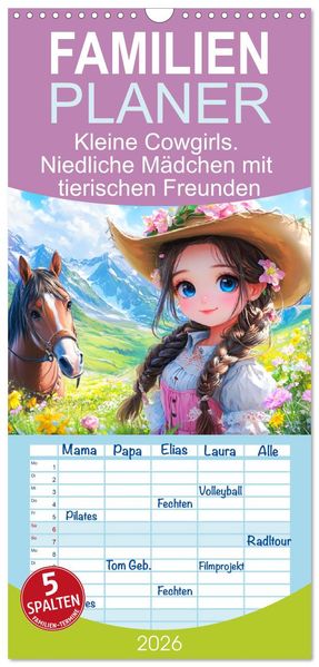Familienplaner 2026 - Kleine Cowgirls. Niedliche Mädchen mit tierischen Freunden mit 5 Spalten (Wandkalender 21 x 45 cm) CALVENDO