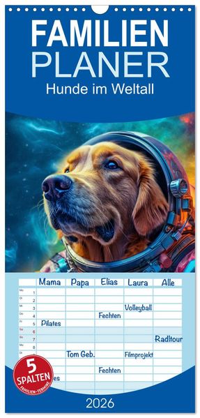 Familienplaner 2026 - Hunde im Weltall mit 5 Spalten (Wandkalender 21 x 45 cm) CALVENDO