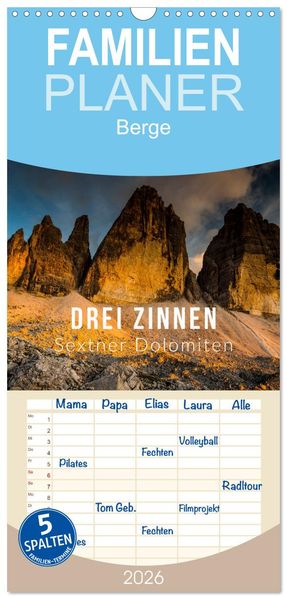 Familienplaner 2026 - Drei Zinnen. Sextner Dolomiten mit 5 Spalten (Wandkalender 21 x 45 cm) CALVENDO