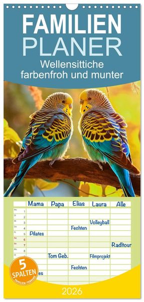 Familienplaner 2026 - Wellensittiche farbenfroh und munter mit 5 Spalten (Wandkalender 21 x 45 cm) CALVENDO