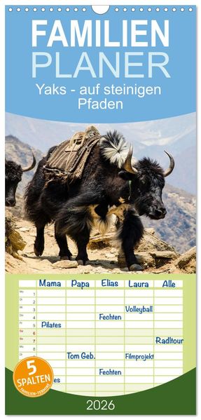 Familienplaner 2026 - Yaks - auf steinigen Pfaden mit 5 Spalten (Wandkalender 21 x 45 cm) CALVENDO