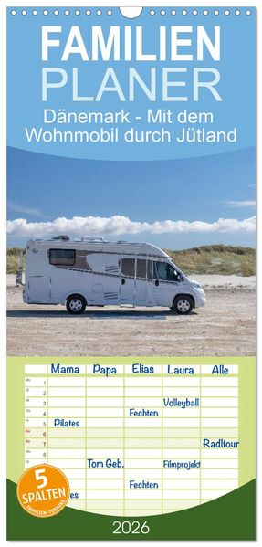Familienplaner 2026 - Dänemark - Mit dem Wohnmobil durch Jütland mit 5 Spalten (Wandkalender 21 x 45 cm) CALVENDO