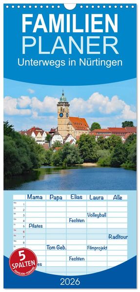 Familienplaner 2026 - Unterwegs in Nürtingen mit 5 Spalten (Wandkalender 21 x 45 cm) CALVENDO