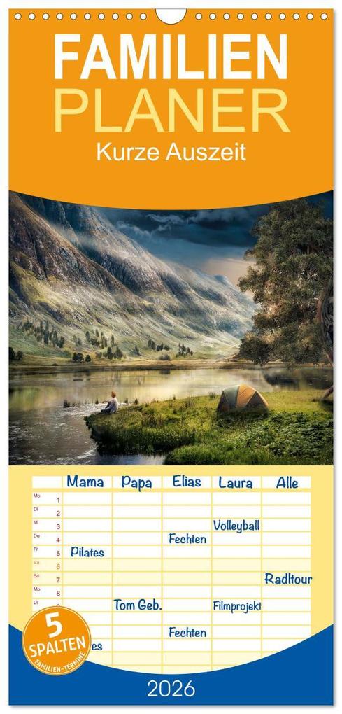 Familienplaner 2026 - Kurze Auszeit mit 5 Spalten (Wandkalender 21 x 45 cm) CALVENDO