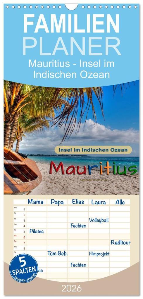 Familienplaner 2026 - Mauritius - Insel im Indischen Ozean mit 5 Spalten (Wandkalender 21 x 45 cm) CALVENDO