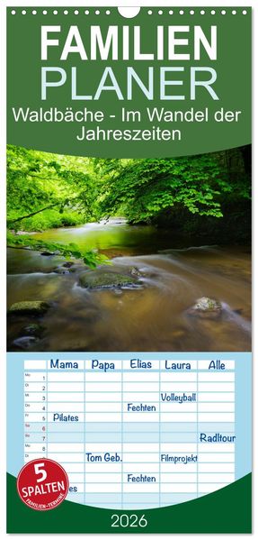 Familienplaner 2026 - Waldbäche - Im Wandel der Jahreszeiten mit 5 Spalten (Wandkalender 21 x 45 cm) CALVENDO
