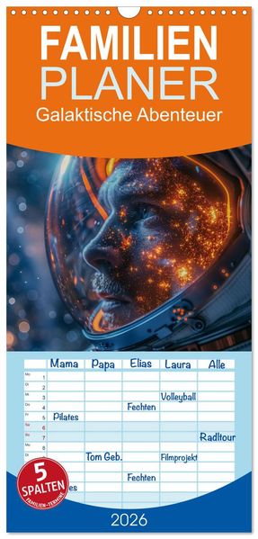 Familienplaner 2026 - Galaktische Abenteuer mit 5 Spalten (Wandkalender 21 x 45 cm) CALVENDO