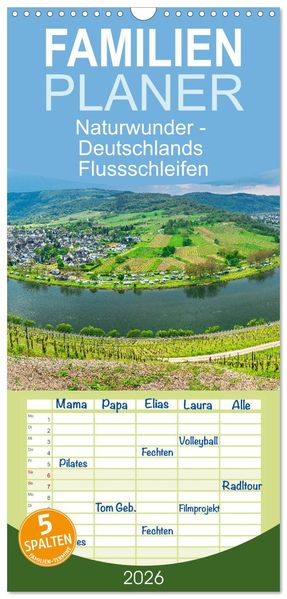 Familienplaner 2026 - Naturwunder - Deutschlands Flussschleifen mit 5 Spalten (Wandkalender 21 x 45 cm) CALVENDO