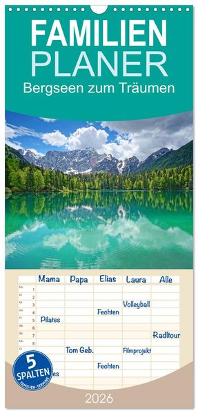 Familienplaner 2026 - Bergseen zum Träumen mit 5 Spalten (Wandkalender 21 x 45 cm) CALVENDO