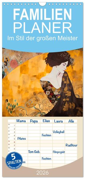 Familienplaner 2026 - Im Stil der großen Meister mit 5 Spalten (Wandkalender 21 x 45 cm) CALVENDO
