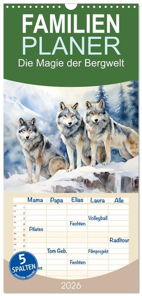 Familienplaner 2026 - Die Magie der Bergwelt mit 5 Spalten (Wandkalender 21 x 45 cm) CALVENDO