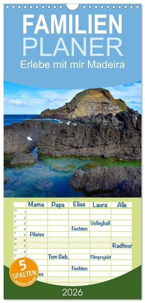 Familienplaner 2026 - Erlebe mit mir Madeira mit 5 Spalten (Wandkalender 21 x 45 cm) CALVENDO