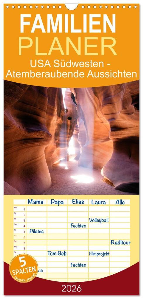 Familienplaner 2026 - USA Südwesten - Atemberaubende Aussichten mit 5 Spalten (Wandkalender 21 x 45 cm) CALVENDO
