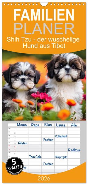 Familienplaner 2026 - Shih Tzu - der wuschelige Hund aus Tibet mit 5 Spalten (Wandkalender 21 x 45 cm) CALVENDO