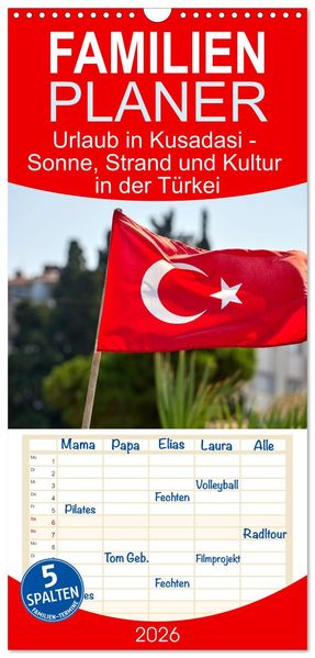 Familienplaner 2026 - Urlaub in Kusadasi - Sonne Strand und Kultur in der Türkei mit 5 Spalten (Wandkalender 21 x 45 cm) CALVENDO