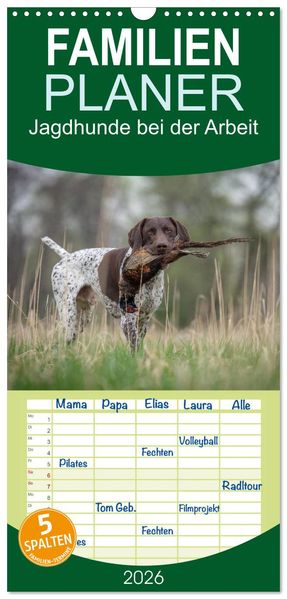 Familienplaner 2026 - Jagdhunde bei der Arbeit mit 5 Spalten (Wandkalender 21 x 45 cm) CALVENDO