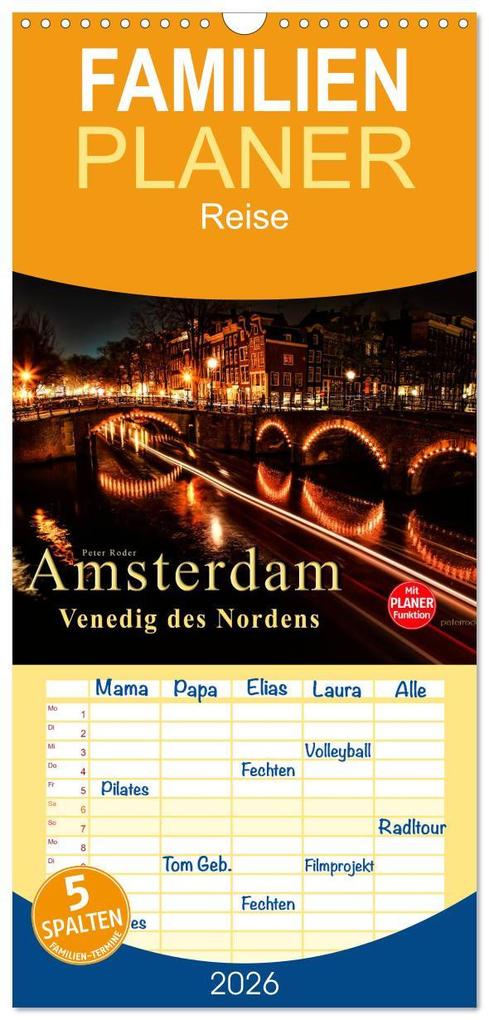 Familienplaner 2026 - Amsterdam - Venedig des Nordens mit 5 Spalten (Wandkalender 21 x 45 cm) CALVENDO