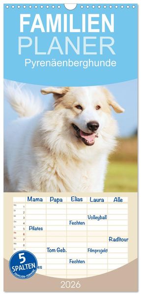 Familienplaner 2026 - Pyrenäenberghunde mit 5 Spalten (Wandkalender 21 x 45 cm) CALVENDO