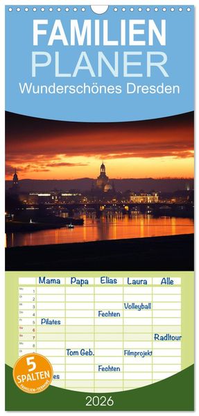 Familienplaner 2026 - Wunderschönes Dresden mit 5 Spalten (Wandkalender 21 x 45 cm) CALVENDO