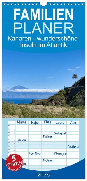 Familienplaner 2026 - Kanaren - wunderschöne Inseln im Atlantik mit 5 Spalten (Wandkalender 21 x 45 cm) CALVENDO