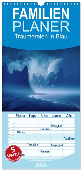 Familienplaner 2026 - Träumereien in Blau mit 5 Spalten (Wandkalender 21 x 45 cm) CALVENDO
