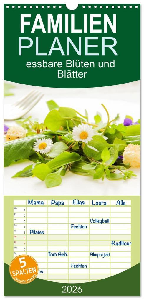 Familienplaner 2026 - essbare Blüten und Blätter mit 5 Spalten (Wandkalender 21 x 45 cm) CALVENDO